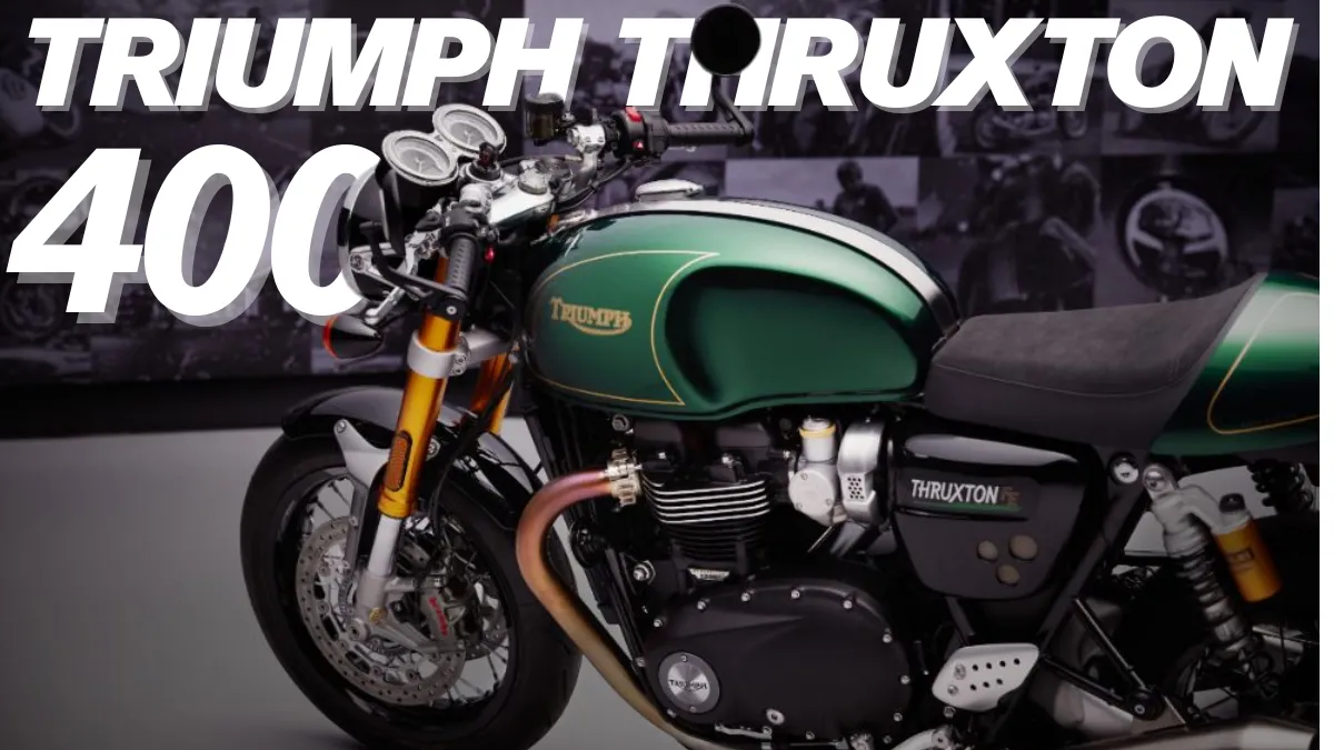 Triumph Thruxton 400 : रेट्रो लुक और मॉडर्न परफॉर्मेंस का शानदार मेल