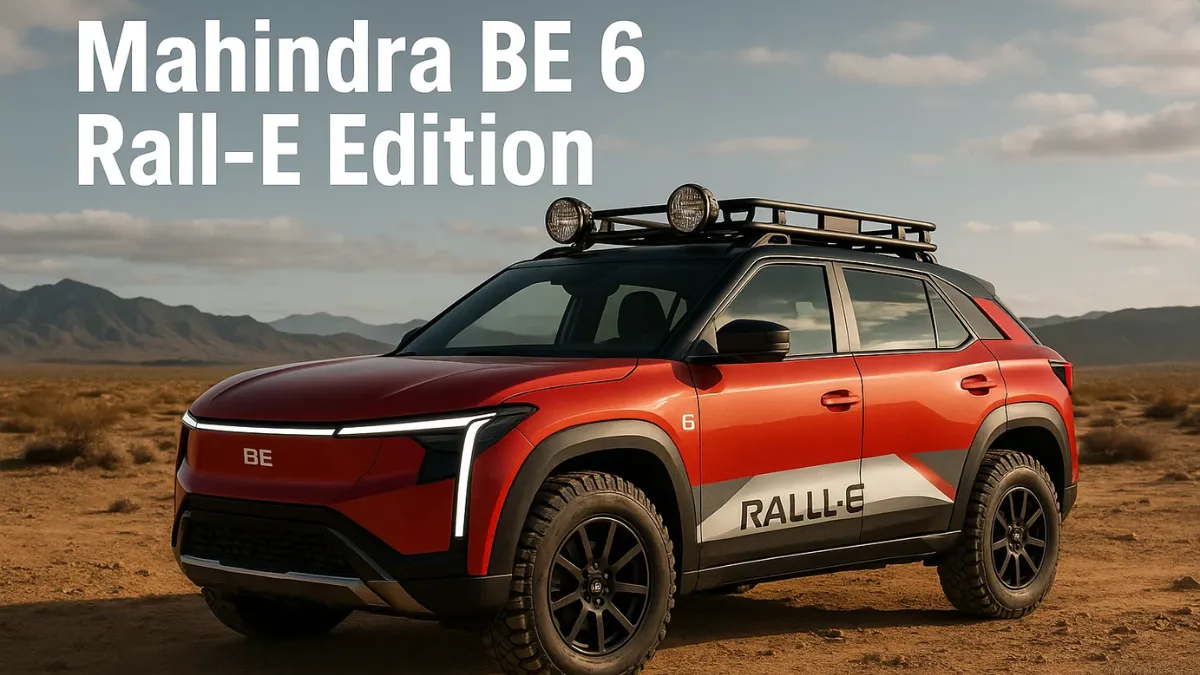 Mahindra BE 6 Rall-E Edition: भविष्य का इलेक्ट्रिक SUV डिज़ाइन और दमदार परफॉर्मेंस का संगम
