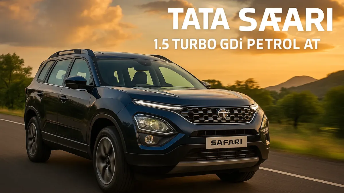 Tata Safari 1.5 Turbo GDi Petrol AT Launched in India: पावर, लग्ज़री और स्मार्ट टेक्नोलॉजी का नया SUV अनुभव